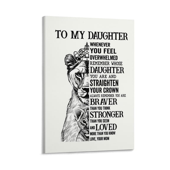 Framed Inspirational Quote To My Daughter Lion Queen Canvas Posters Print for Daughter Bedroom Wall Decor Mothers Day Christmas Graduation Birthday Presents Ready To Hang Poster