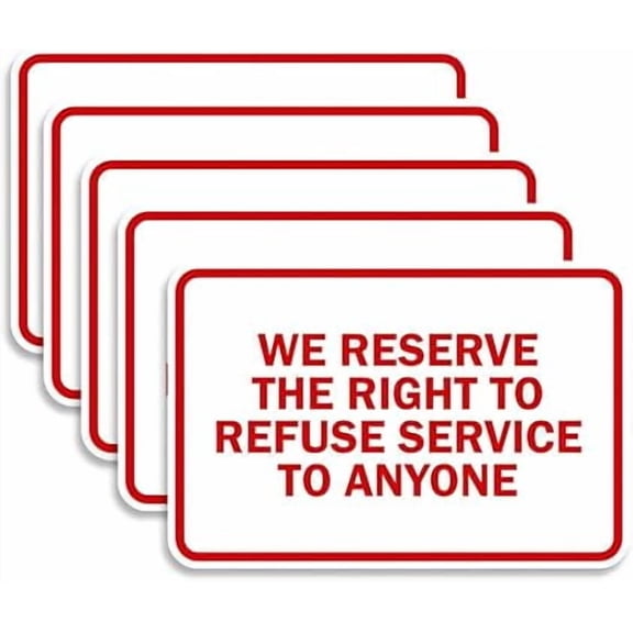 Framed We Reserve The Right To Refuse Service To Anyone Sign, Durable Plastic Business Decor for Bar Cafe Retail, 5 Pack, White Red