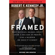 ROBERT F KENNEDY JR Framed : Why Michael Skakel Spent Over a Decade in Prison for a Murder He Didn't Commit (Paperback)