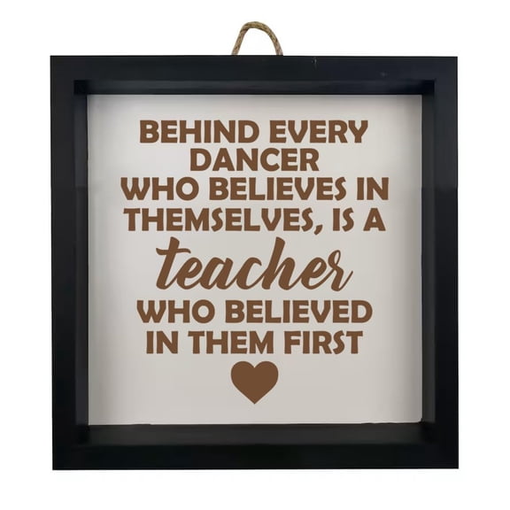 Framed Wood Sign Wall Art Home Desk Decor Gift Dance Teacher (Black Frame)