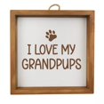 thumbnail image 1 of Framed Wood Sign Wall Art Home Desk Decor Gift I Love My Grandpups Grandparent For Dog Grandma Dog Grandpa (Brown Frame), 1 of 1