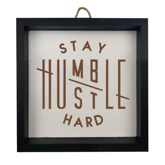 Framed Wood Sign Wall Art Home Desk Decor Gift Stay Humble Hustle Hard (Black Frame)
