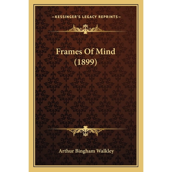 Frames Of Mind (1899) (Paperback)