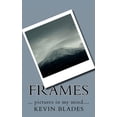 thumbnail image 1 of Frames: ... Pictures in My Mind...., 1 of 1