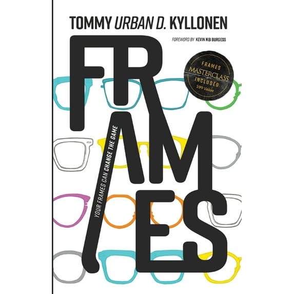Frames: Your Frames Can Change The Game, (Paperback)