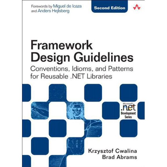 Pre-Owned Framework Design Guidelines: Conventions, Idioms, and Patterns for Reusable .NET Libraries [With CDROM] (Hardcover) 0321545613 9780321545619