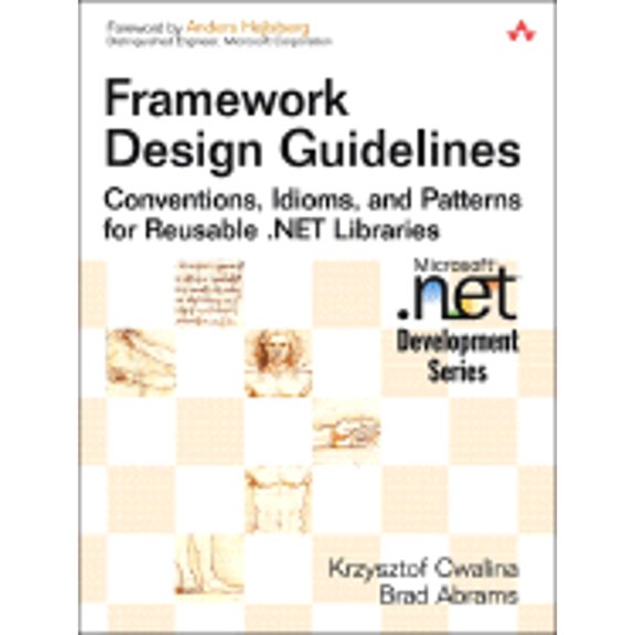 Pre-Owned Framework Design Guidelines: Conventions, Idioms, And Patterns for Reusable .net Libraries (Hardcover) 0321246756 9780321246752