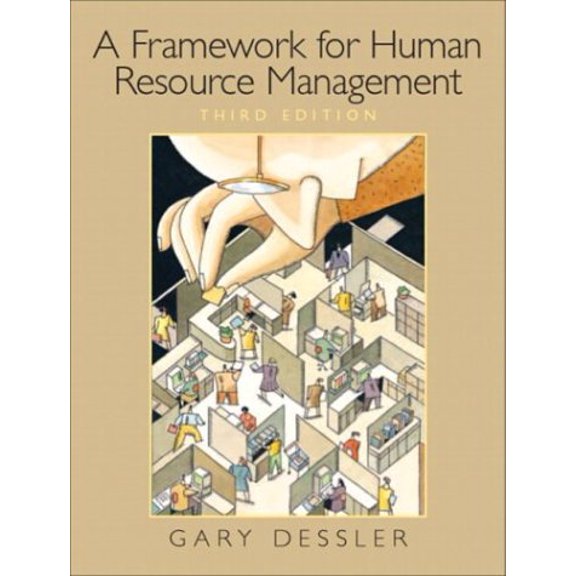Pre-Owned A Framework for Human Resource Management (Paperback) 0131440926 9780131440920