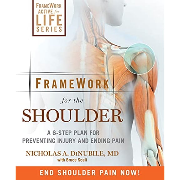 Pre-Owned Framework for the Shoulder: A 6-Step Plan for Preventing Injury and Ending Pain (Paperback) 1605295922 9781605295923