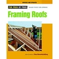 thumbnail image 1 of Pre-Owned Framing Roofs: Completely Revised and Updated (Paperback) 1600850685 9781600850684, 1 of 1