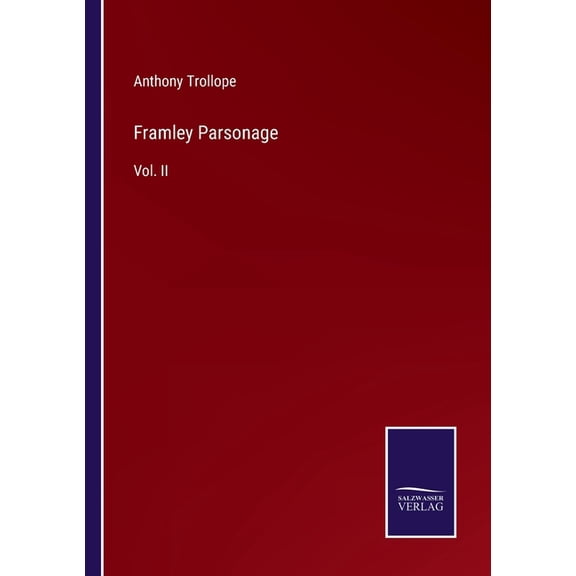Framley Parsonage:Vol. II