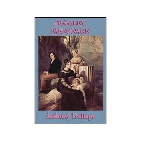 Framley Parsonage illustrated (Paperback)