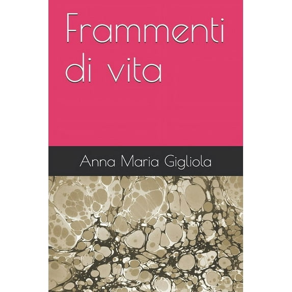 Frammenti di vita (Paperback)