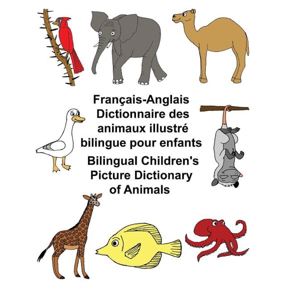 Freebilingualbooks.com Franais-Anglais Dictionnaire des animaux illustr bilingue pour enfants Bilingual Children's Picture Dictionary of Anim, (Paperback)