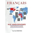thumbnail image 1 of FranÃ§ais Aux Anglophones: French for English Speakers, (Hardcover), 1 of 1
