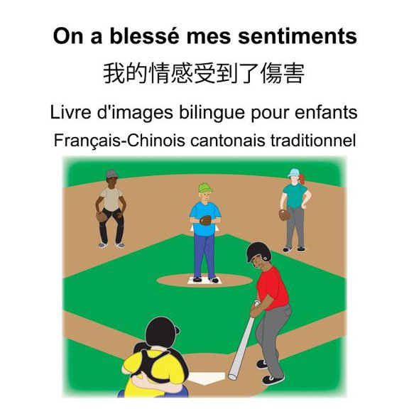 Franais-Chinois cantonais traditionnel On a bless mes sentiments/É, (Paperback)