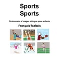 thumbnail image 1 of FranÃ§ais-Maltais Sports / Sports Dictionnaire d'images bilingue pour enfants, (Paperback), 1 of 1