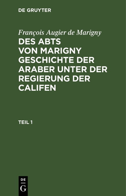 François Augier de Marigny Des Abts Von Marigny Geschichte Der Araber