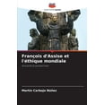 thumbnail image 1 of François d'Assise et l'éthique mondiale (Paperback), 1 of 1