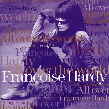 Françoise Hardy - All Over the World - Music & Performance - CD