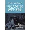 thumbnail image 1 of France 1815-1914:: The Bourgeois Century, (Paperback), 1 of 1