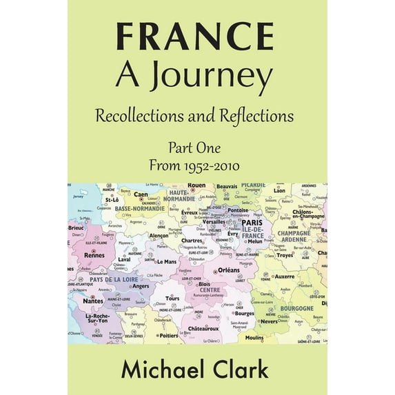 France - A Journey : Part One (Hardcover)
