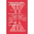 thumbnail image 1 of France from 1851 to the Present: Universalism in Crisis, (Hardcover), 1 of 1