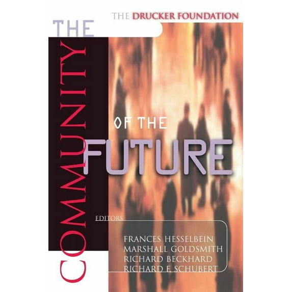 Frances Hesselbein Leadership Forum: The Drucker Foundation (Paperback)