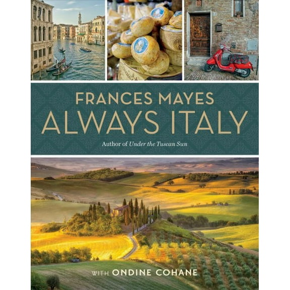 Frances Mayes Always Italy (Hardcover)