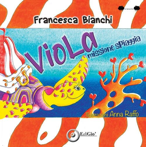 Francesca Bianchini,Anna Raffo Viola, missione spiaggia (Paperback)