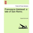 thumbnail image 1 of Francesca Halstead : A Tale of San Remo. (Paperback), 1 of 1