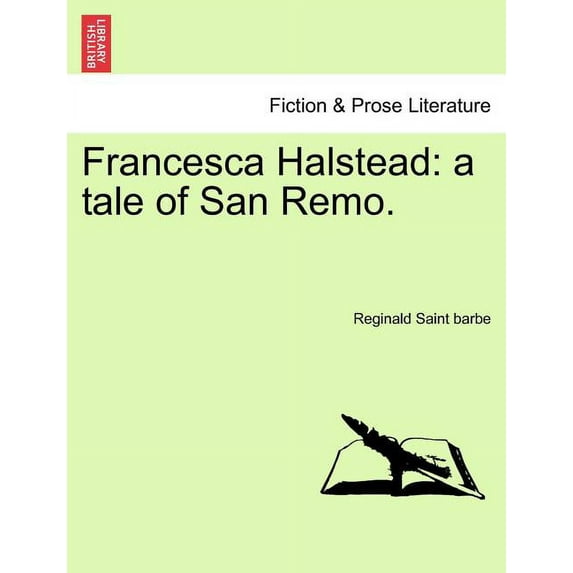 Francesca Halstead : A Tale of San Remo. (Paperback)