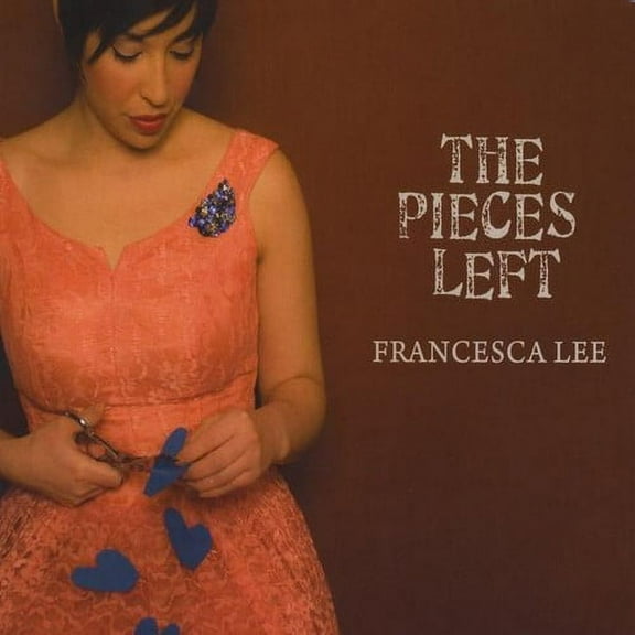 Francesca Lee - Pieces Left - Music & Performance - CD