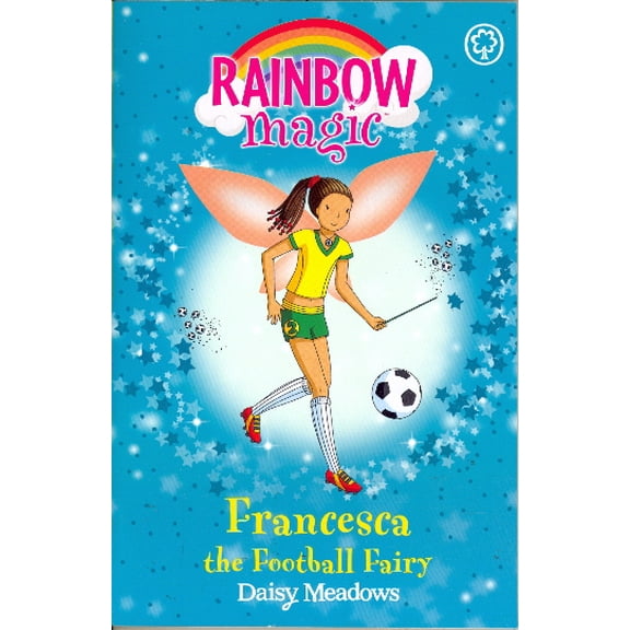 Francesca the Football Fairy (Rainbow Magic)