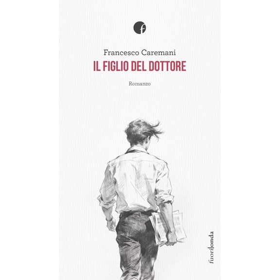 Francesco Caremani Il figlio del dottore (Paperback)