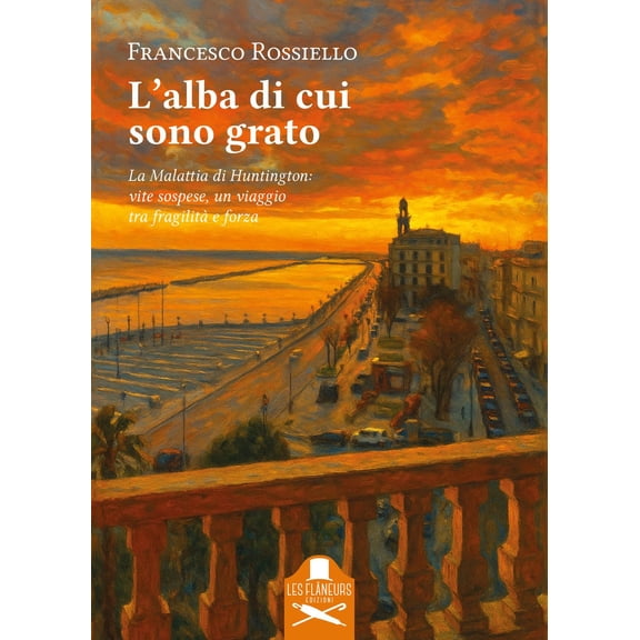 Francesco Rossi L'alba di cui sono grato. La malattia di Huntington: vite sospese, (Paperback)