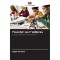 thumbnail image 1 of Franchir les frontiÃ¨res, (Paperback), 1 of 1