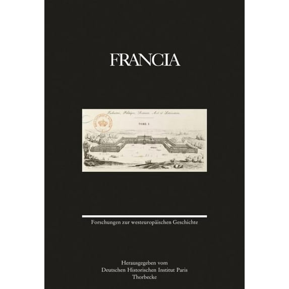 Francia: Francia 44 (2017) : Forschungen Zur Westeuropaischen Geschichte (Series #44) (Hardcover)