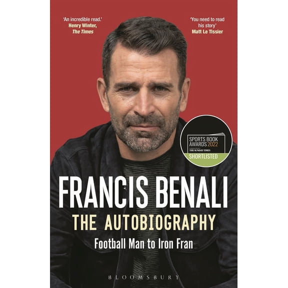 Francis Benali: The Autobiography : Shortlisted for THE SUNDAY TIMES Sports Book Awards 2022 (Paperback)
