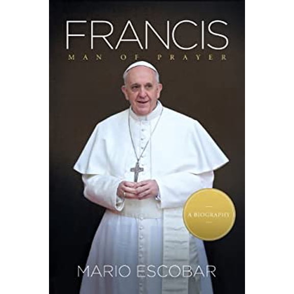 Pre-Owned Francis: Man of Prayer (Thorndike Press Large Print Biography) (Hardcover) 1410462005 9781410462008