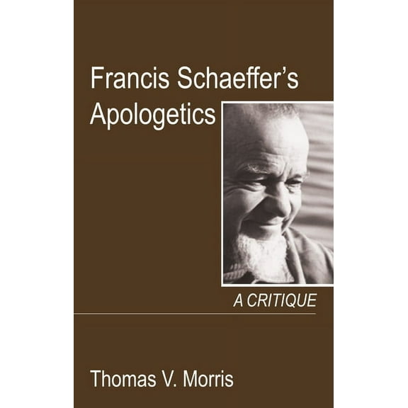 Francis Schaeffer's Apologetics, (Hardcover)