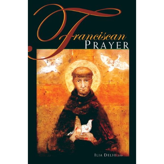 Pre-Owned Franciscan Prayer (Paperback) 0867166142 9780867166149