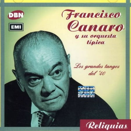 Francisco Canaro - Los Grandes Tangos Del 40 - Music & Performance - CD