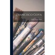 Francisco Goya, Hardcover
