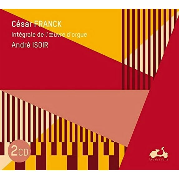 Franck: Complete Works For Organ