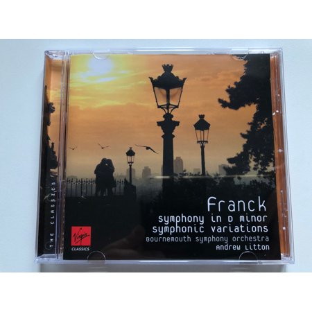 Franck - Symphony In D Minor; Symphonic Variations - Bournemouth Symphony Orchestra, Andrew Litton / The Classics / Virgin Classics Audio CD 2007 / 094639133123