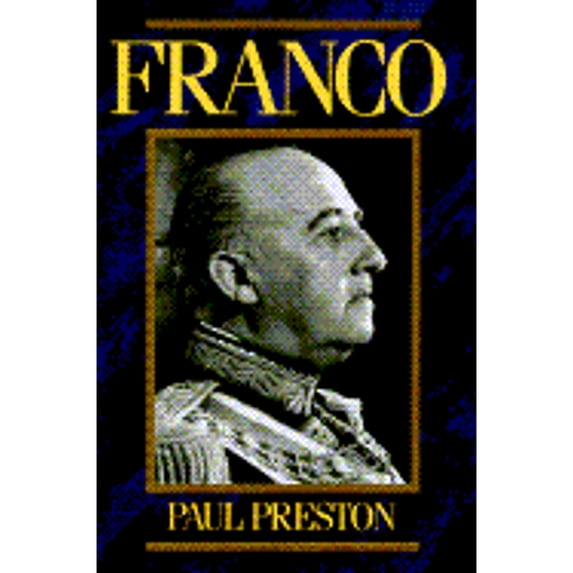 Pre-Owned Franco: A Biography, 9780465025152, 0465025153, Hardcover, First Edition edition