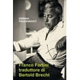 thumbnail image 1 of Franco Fortini traduttore di Bertold Brecht, (Paperback), 1 of 1