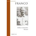 thumbnail image 1 of Pre-Owned Franco: Soldier, Commander, Dictator (Hardcover) 1574886444 9781574886443, 1 of 1