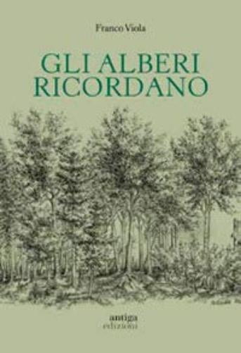 Franco Viola Gli alberi ricordano (Paperback)